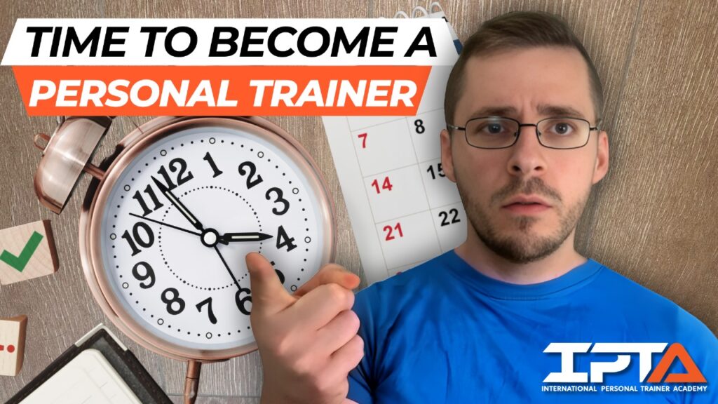 time to become a personal trainer