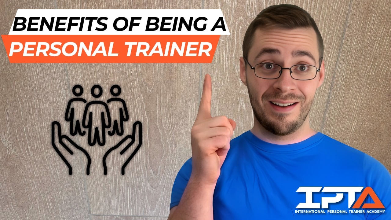 Benefits of being a personal trainer